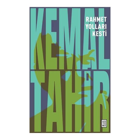 Ketebe Rahmet Yolları Kesti