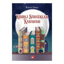Beyaz Balina Yayınları - Kibirli Sözcükler Kasabası