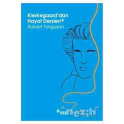 Kierkegaard’dan Hayat Dersleri - Thumbnail