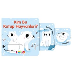 Eolo Yayınları - Kim Bu Kutup Hayvanları