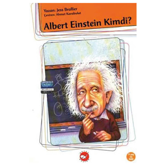 Kim Kimdi? Albert Einstein