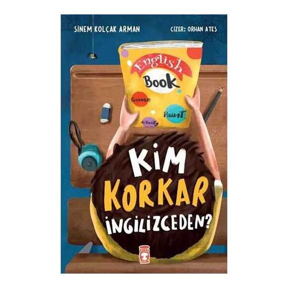 Kim Korkar İngilizceden?