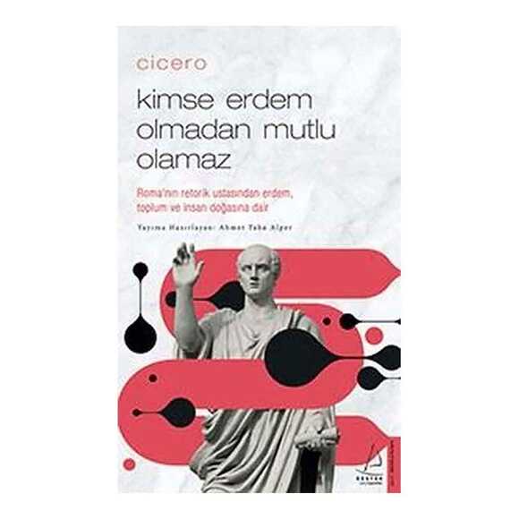Kimse Erdem Olmadan Mutlu Olamaz