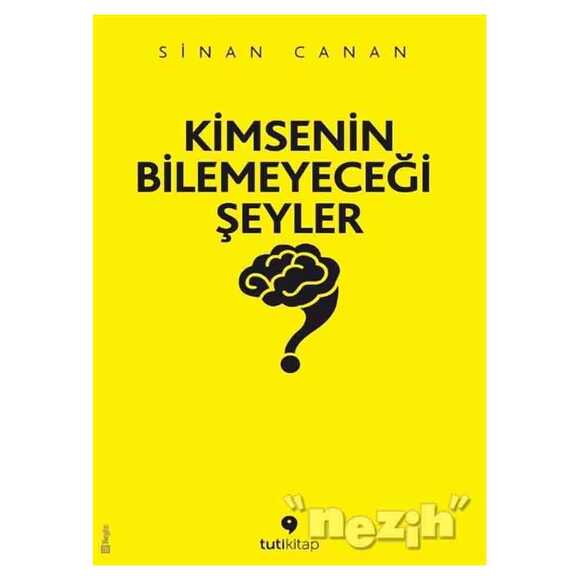 Kimsenin Bilemeyeceği Şeyler