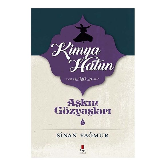 Kimya Hatun Aşkın Gözyaşları 3