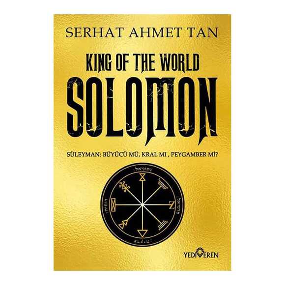 King Of The World Solomon - Süleyman: Büyücü mü Kral mı Peygamber mi?