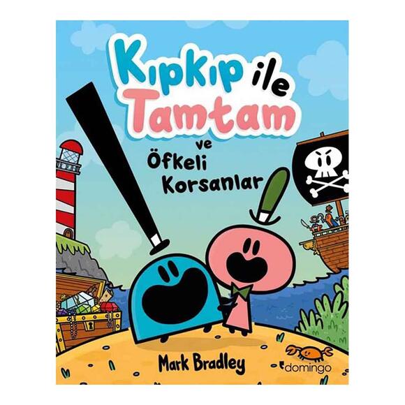 Kıpkıp ile Tamtam ve Öfkeli Korsanlar