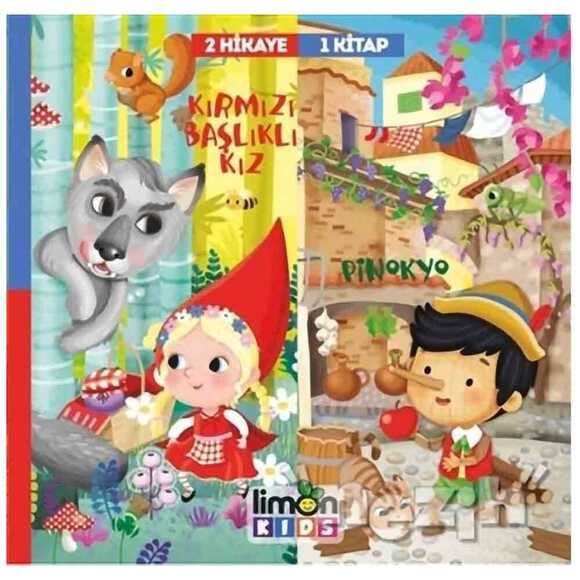 Kırmızı Başlıklı Kız - Pinokyo - 2 Hikaye 1 Kitap