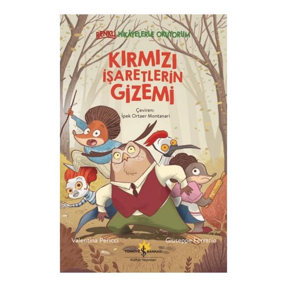 Kırmızı İşaretlerin Gizemi - Renkli Hikayelerle Okuyorum