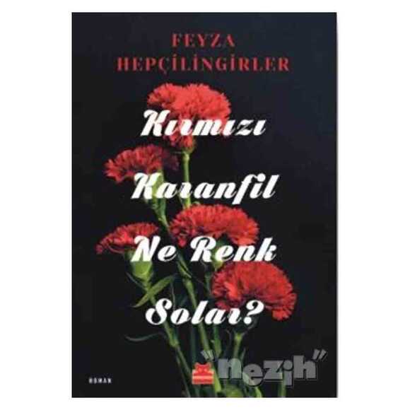 Kırmızı Karanfil Ne Renk Solar?