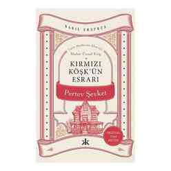 Kırmızı Köşk’ün Esrarı - Orijinal Tam Metin - Babil Ekspres - Thumbnail