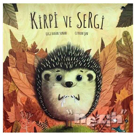 Kirpi ve Sergi