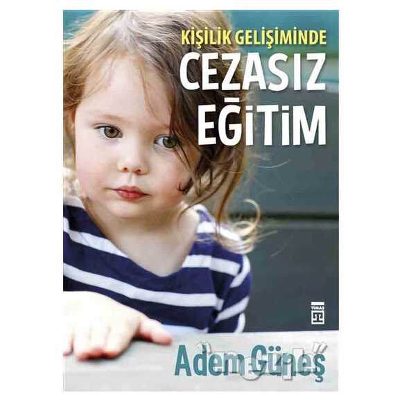 Kişilik Gelişiminde Cezasız Eğitim