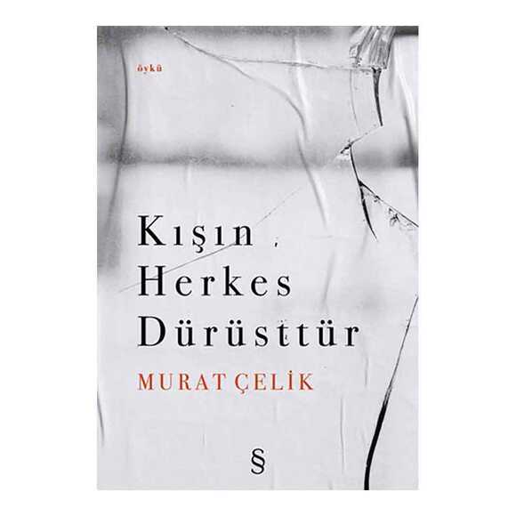 Kışın Herkes Dürüsttür