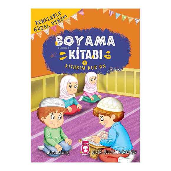 Kitabım Kuran - Renklerle Güzel Dinim Boyama Kitabım 4