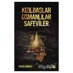 Kızılbaşlar Osmanlılar Safeviler - Thumbnail