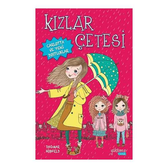 Kızlar Çetesi 1 - Carlotta Ve Yeni Dostluklar