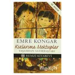 Remzi - Kızlarıma Mektuplar Yaşamdan Satırbaşları