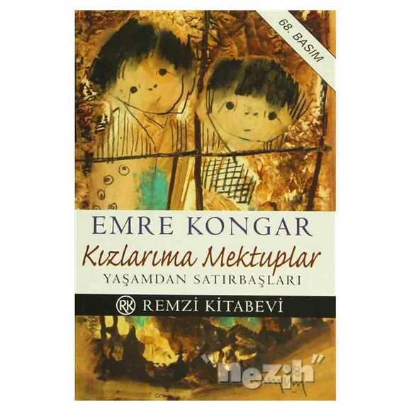 Kızlarıma Mektuplar Yaşamdan Satırbaşları