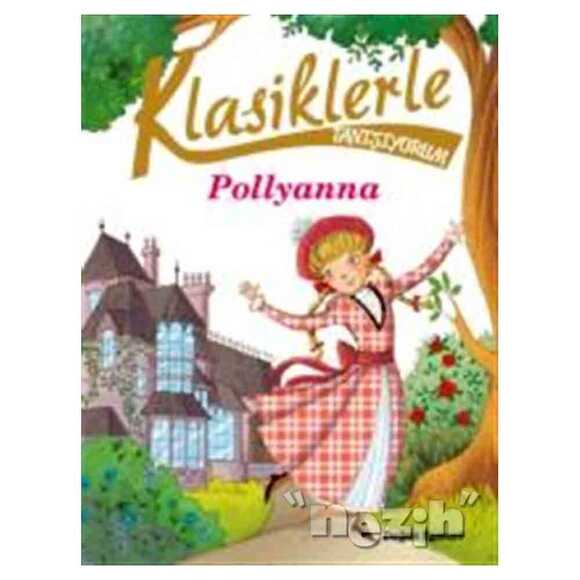 Klasiklerle Tanışıyorum- Pollyanna