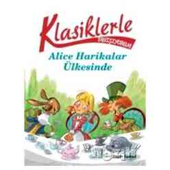 Klasiklerle Tanışıyorum - Alice Harikalar Ülkesinde - Thumbnail