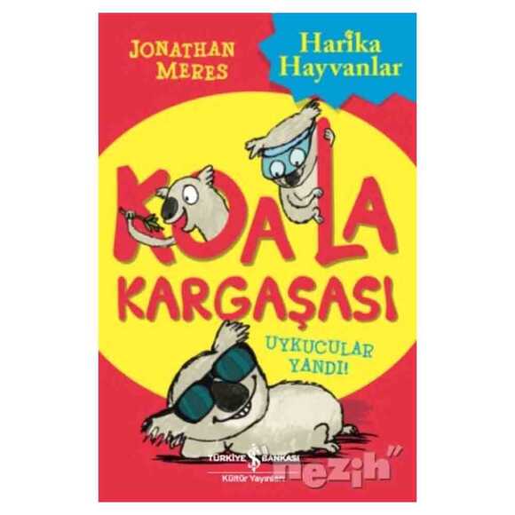 Koala Kargaşası - Uykucular Yandı