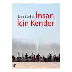 Koç Üniversitesi Yayınları - Koç Üni İnsan İçin Kentler