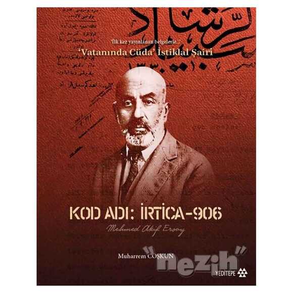 Kod Adı : İrtica-906 Mehmed Akif Ersoy