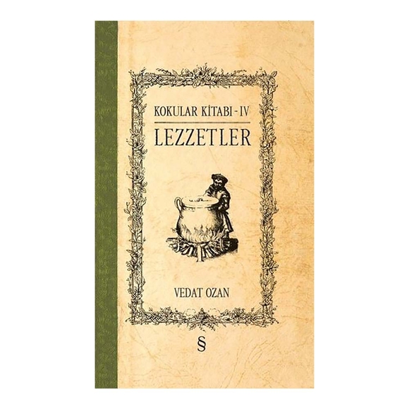 Kokular Kitabı 4 - Lezzetler
