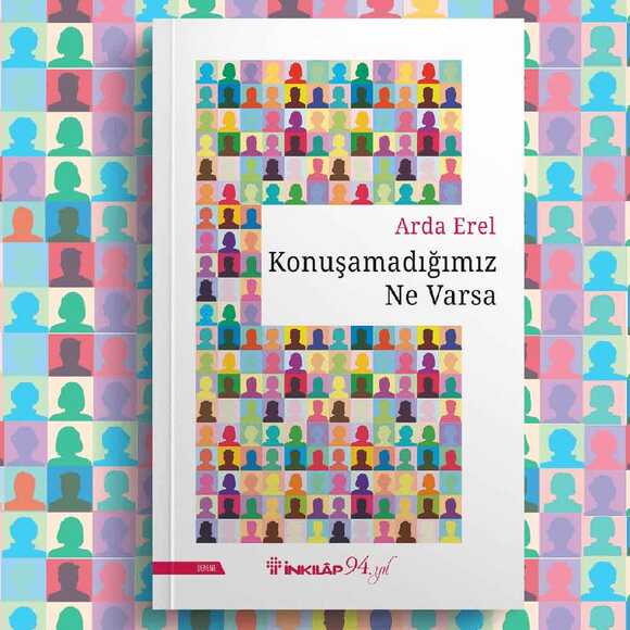 Konuşamadığımız Ne Varsa