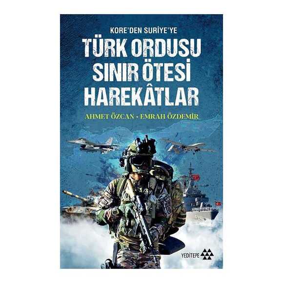 Kore’den Suriye’ye Türk Ordusu Sınır Ötesi Harekatlar