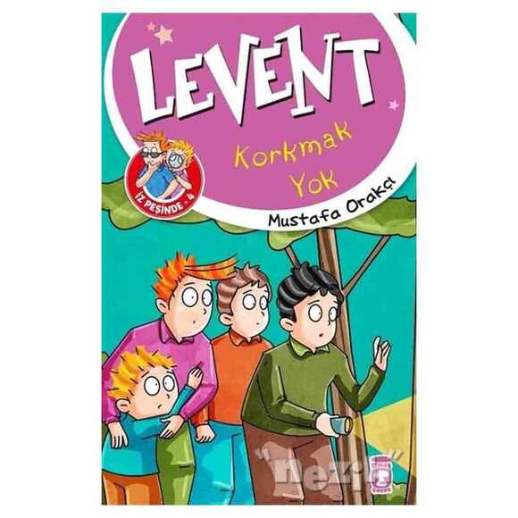 Korkmak Yok - Levent