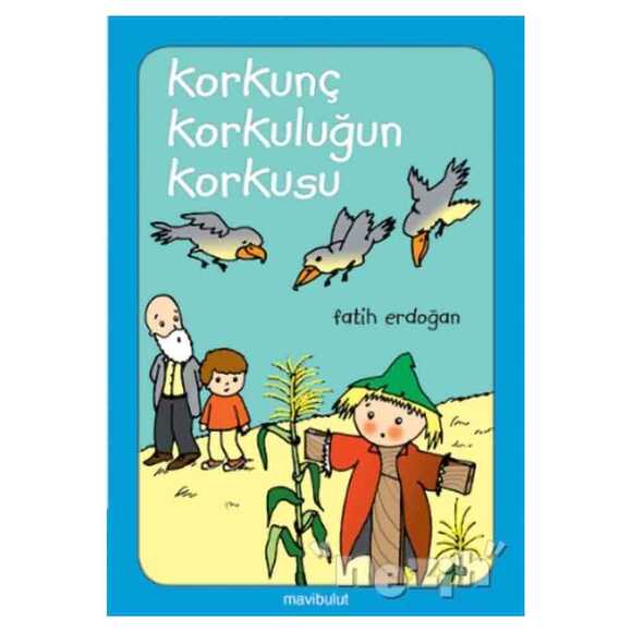 Korkunç Korkuluğun Korkusu