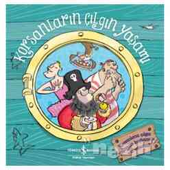 İş Bankası Kültür Yayınları - Korsanların Çılgın Yaşamı