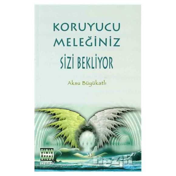 Koruyucu Meleğiniz Sizi Bekliyor