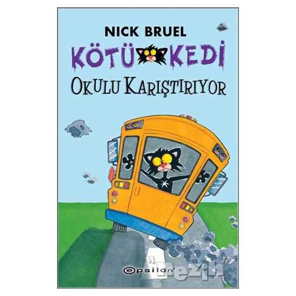 Kötü Kedi Okulu Karıştırıyor