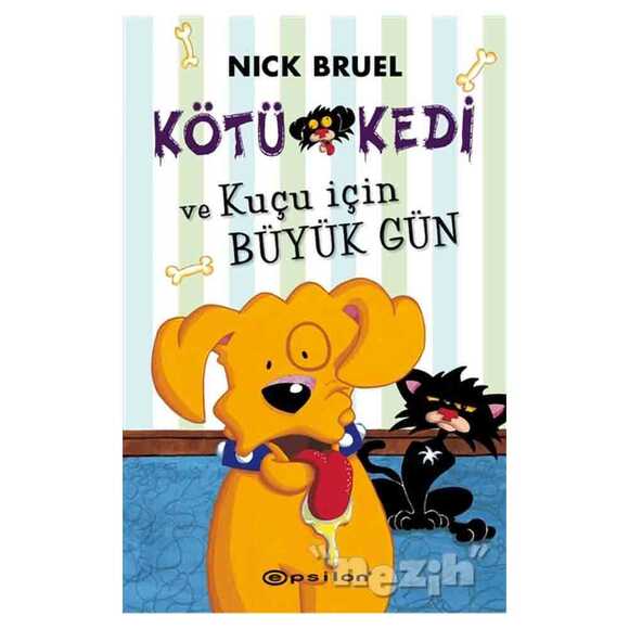 Kötü Kedi ve Kuçu İçin Büyük Gün