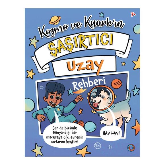 Kozmo ve Kuark’ın Şaşırtıcı Uzay Rehberi