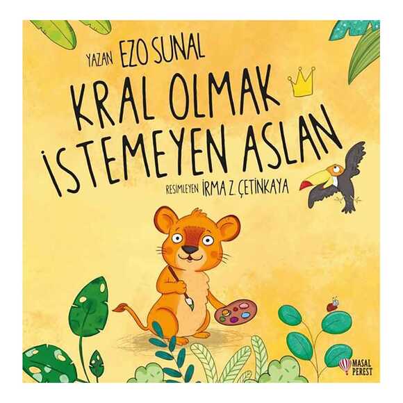 Kral Olmak İstemeyen Aslan