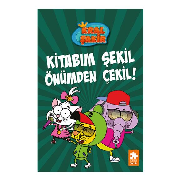 Kral Şakir 16 - Kitabım Şekil Önümden Çekil!