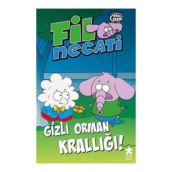 Kral Şakir Fil Necati 3 - Gizli Orman Krallığı