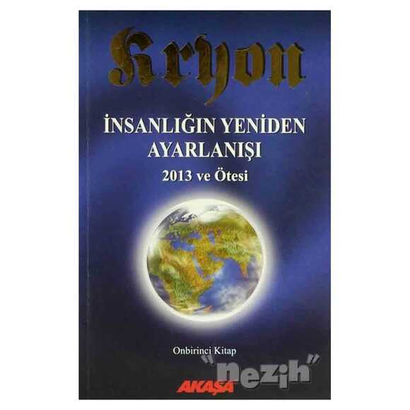 Kryon 11 - İnsanlığın Yeniden Ayarlanışı