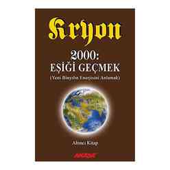 Kryon 6. Kitap 2000: Eşiği Geçmek Yeni Binyıl’ın Enerjisini Anlamak - Thumbnail
