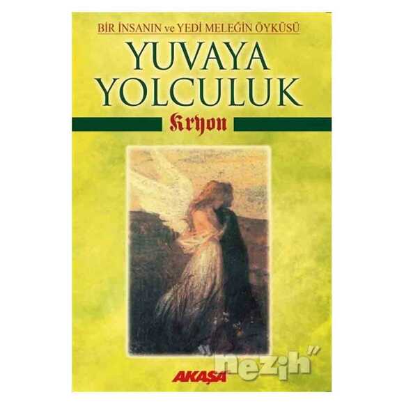 Kryon: Yuvaya Yolculuk