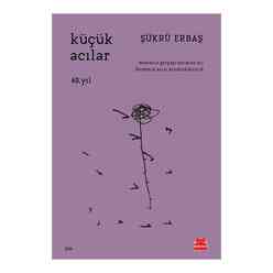 Küçük Acılar - 40. Yıl - Thumbnail