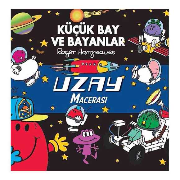 Küçük Bay Ve Bayanlar Uzay Macerası