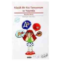 Yapı Kredi Yayınları - Küçük Bir Kız Tanıyorum On Yaşında 274630