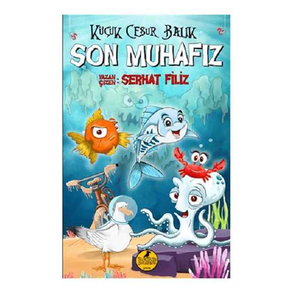 Küçük Cesur Balık - Son Muhafız