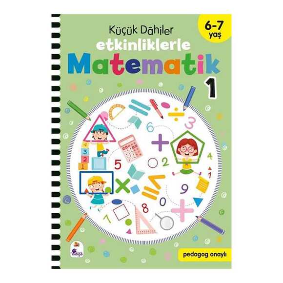 Küçük Dahiler - Etkinliklerle Matematik 1. Kitap 6 - 7 Yaş