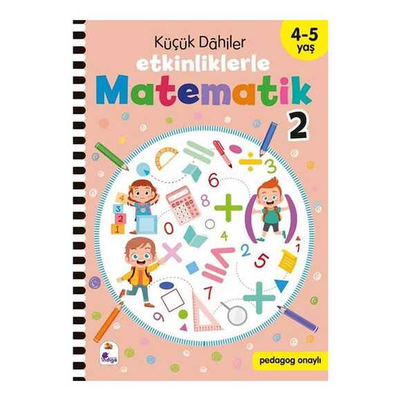 Küçük Dahiler - Etkinliklerle Matematik 2. Kitap 4 - 5 Yaş